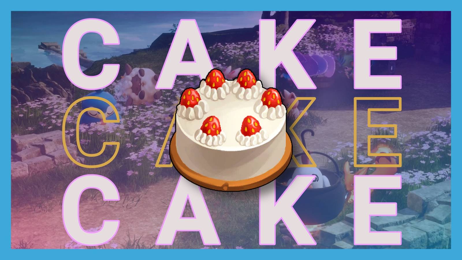 Palworld: How To Get Cake