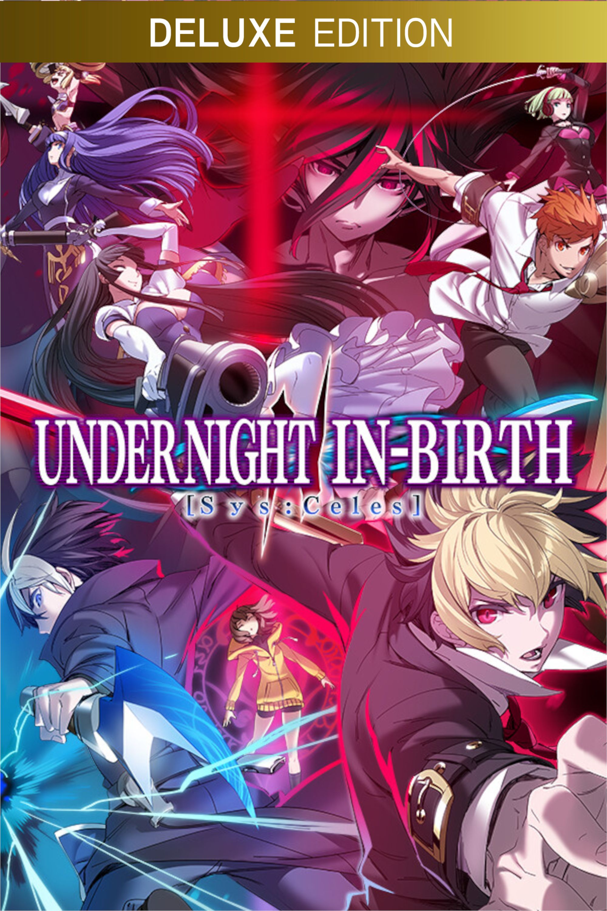 Under Night In-Birth II Sys: Celes Preorder Guide, Editions, New