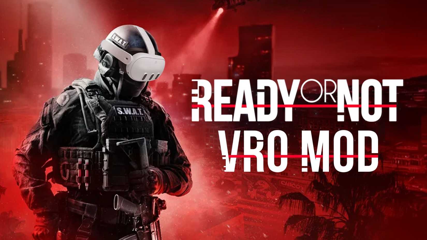 Ready Or Not VR Mod Unveiled