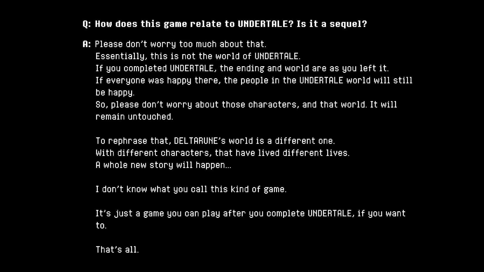 A screenshot of the official Deltarune FAQ where it says you can play Deltarune after completing Undertale.